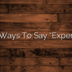 Other Ways To Say “Experience”