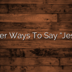 Other Ways To Say “Jesus”