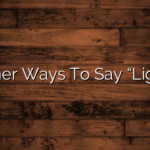 Other Ways To Say “Light”