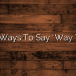 Other Ways To Say “Way To Go”