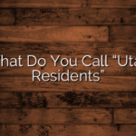 What Do You Call “Utah Residents”
