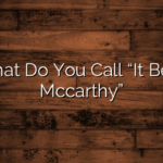 What Do You Call “It Beth Mccarthy”